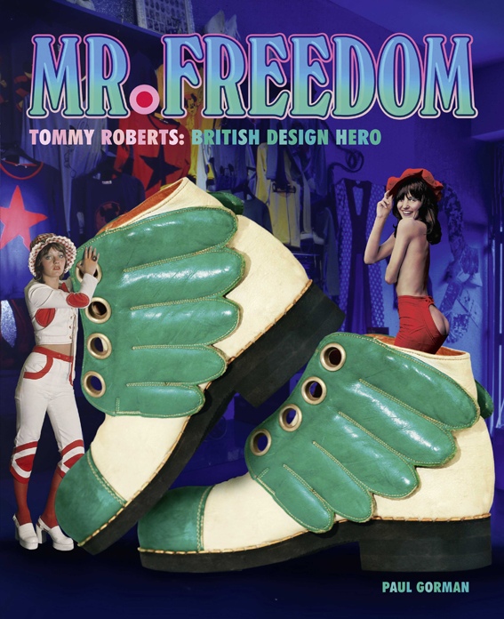 Tommy Roberts – Mr Freedom